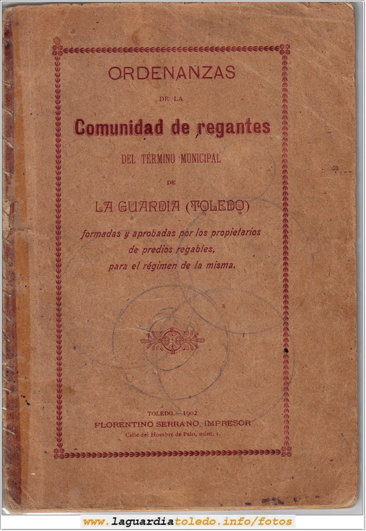 Ordenanzas de la Comunidad de Regantes del término municipal de La Guardia