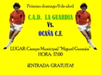 CARTEL DEL PARTIDO:  C.A.D. LA GUARDIA-OCAÑA C.F.
