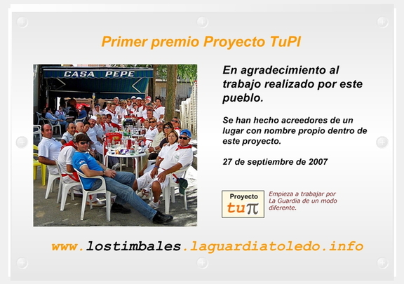 27 de septiembre de 2007. Primer premio Proyecto TuPI ha sido otorgado a La Peña de los Timbales.