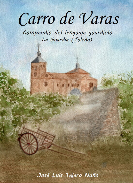 Carro de Varas - Compendio del lenguaje guardiolo - Por José Luis Tejero.