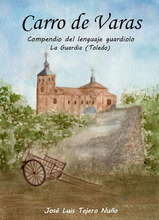 Carro de Varas - Compendio del lenguaje guardiolo - Por José Luis Tejero.