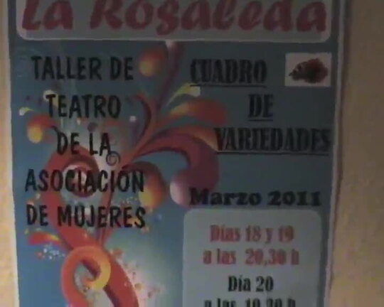 Espectáculo de variedades del taller de teatro de la Asociación de Mujeres la Rosaleda.18-03-2011