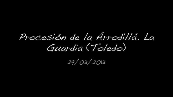 La procesión de la Arrodillá 2013