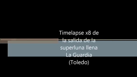 Timelapse x8 de la salida de la superluna de agosto de 2014